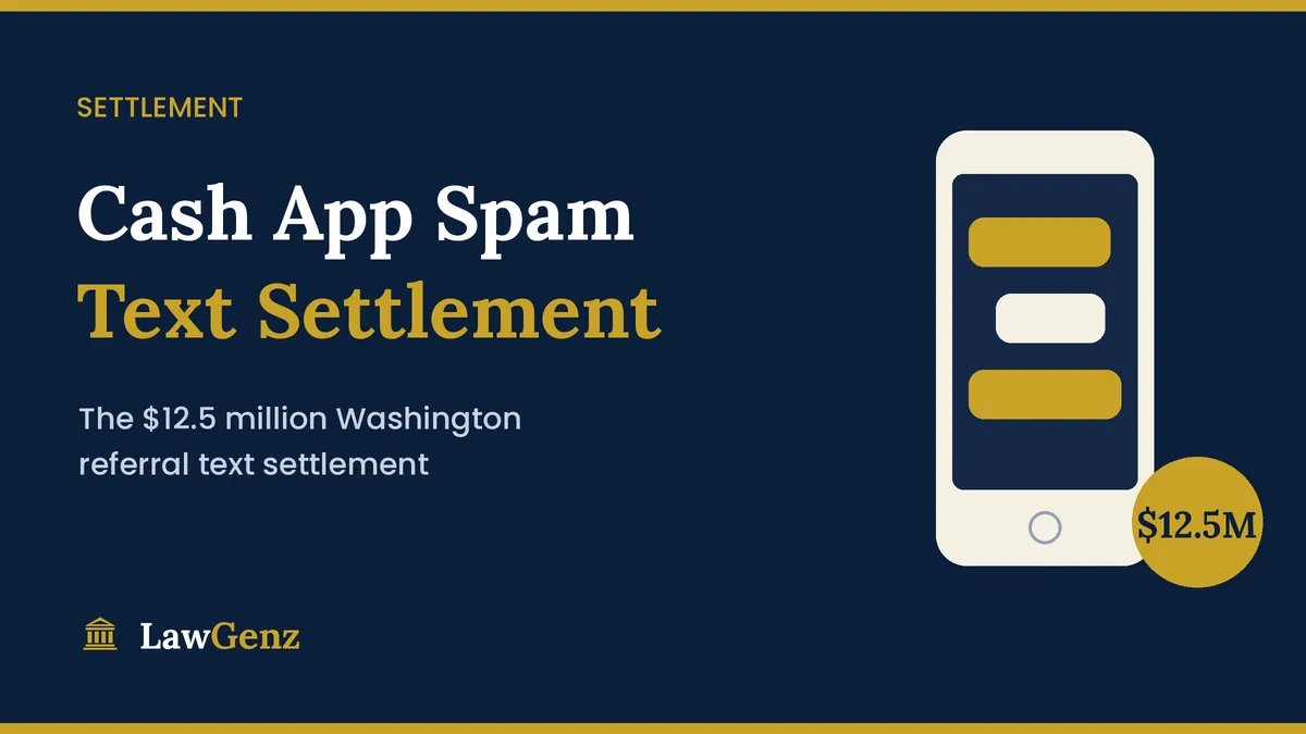 Cash App spam text lawsuit settlement, $12.5 million Washington case
