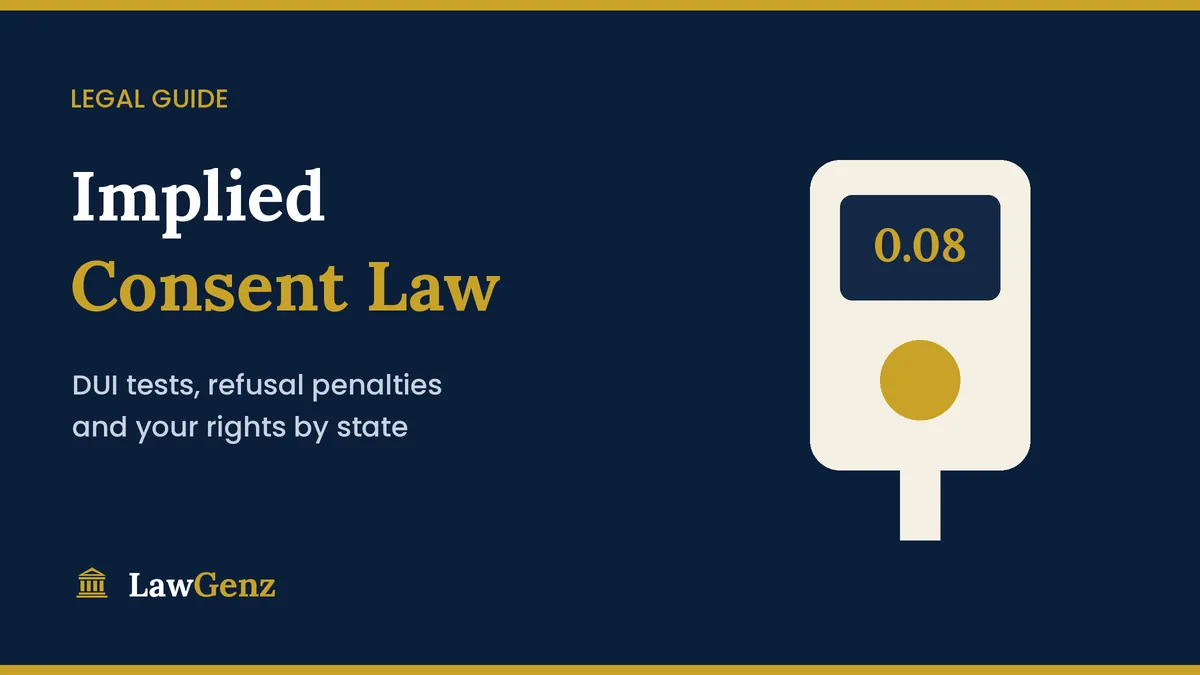 Implied consent law guide to DUI tests and refusal penalties