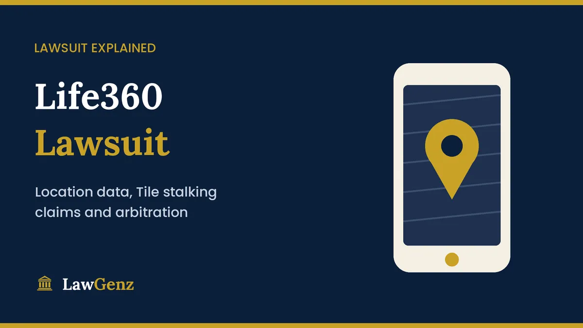 Life360 lawsuit explained: phone with a location pin on a LawGenz graphic