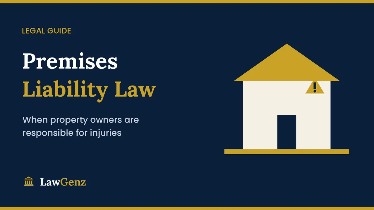 Premises liability law guide to property owner responsibility